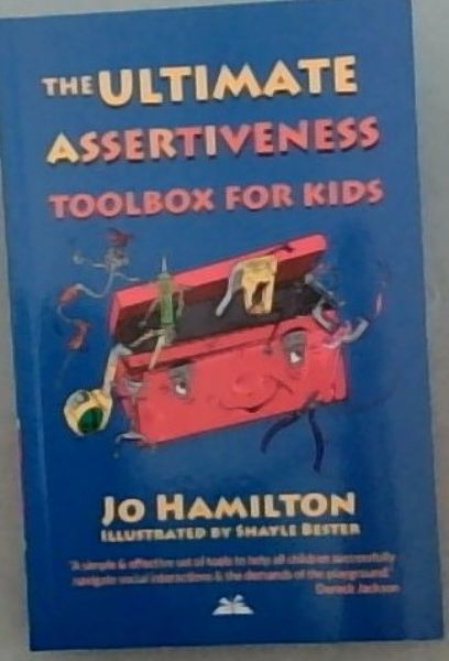 The Ultimate Assertiveness Toolbox for Kids