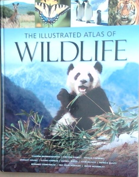 Image for The Illustrated Atlas of Wildlife The Illustrated Atlas of Wildlife