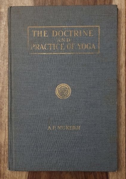 The Doctrine and Practice of Yoga