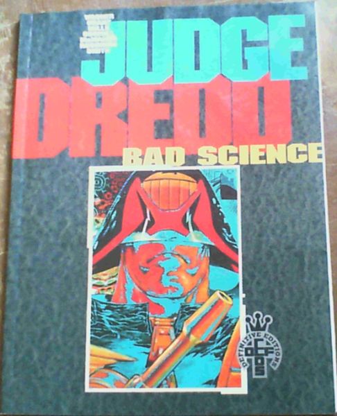 Judge Dredd : Bad Science