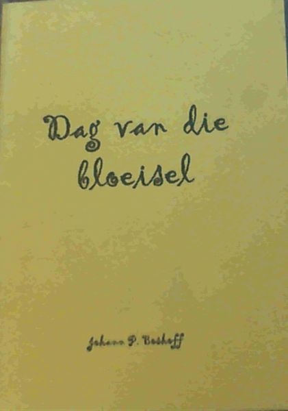 Image for Dag van die Bloeisel Dag van die Bloeisel