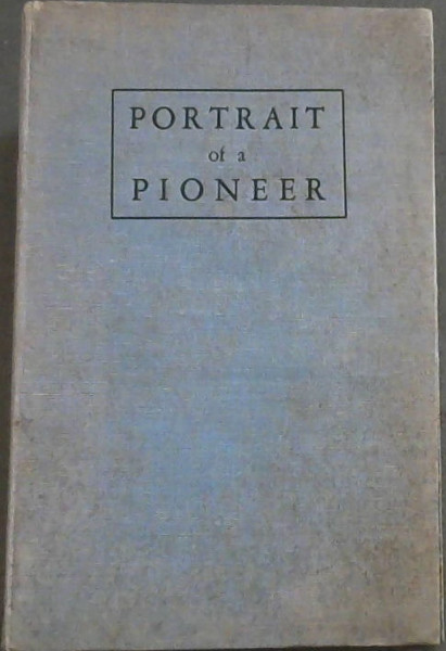 Portrait of a Pioneer