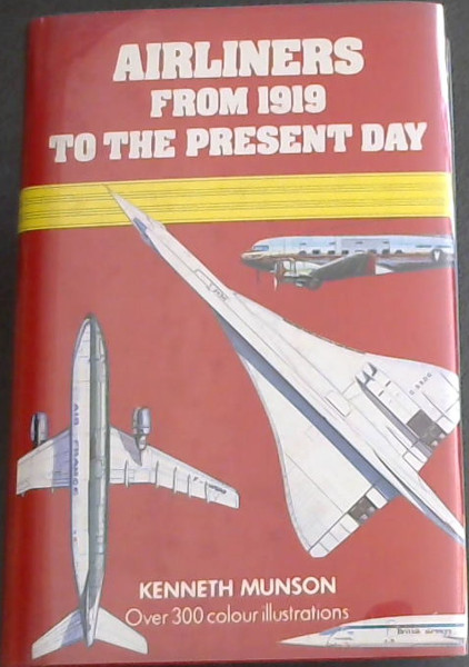 Airliners from 1919 to the Present Day