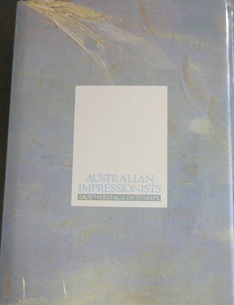 Australian Impressionists : Our Heritage in Stamps