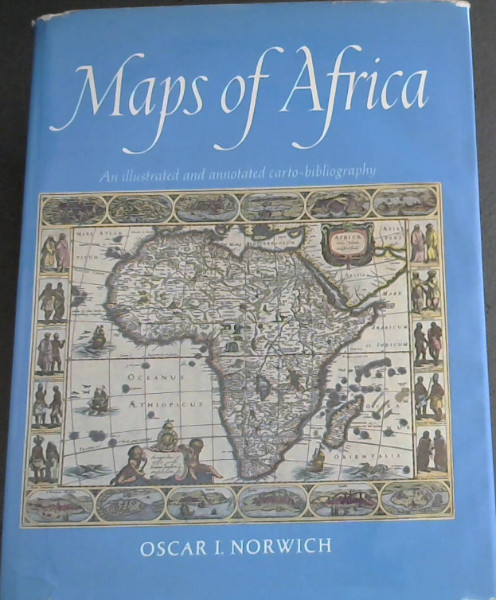 Image for Maps of Africa: An illustrated and annotated carto-bibliography Maps of Africa: An illustrated and annotated carto-bibliography