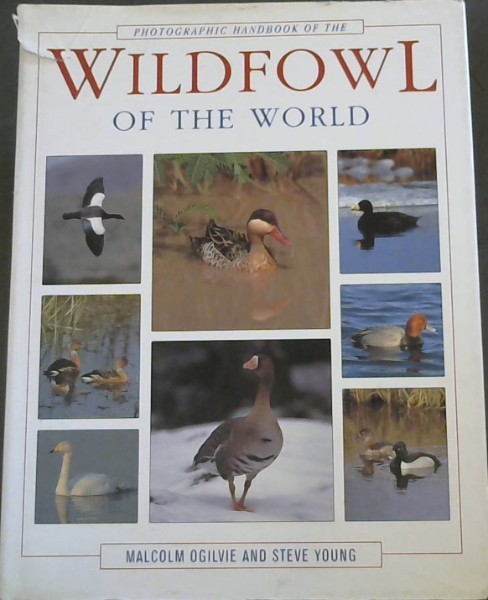 Photographic Handbook of the Wildfowl of the World