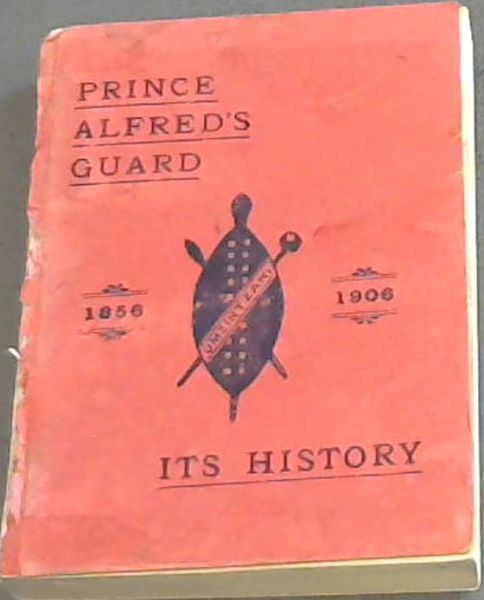 Prince Alfred's Guard; Its History