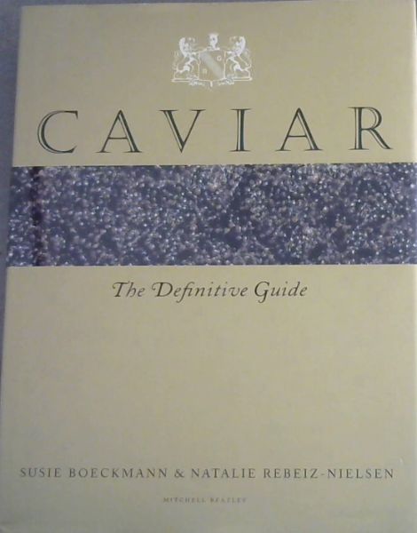 Caviar: The Definitive Guide