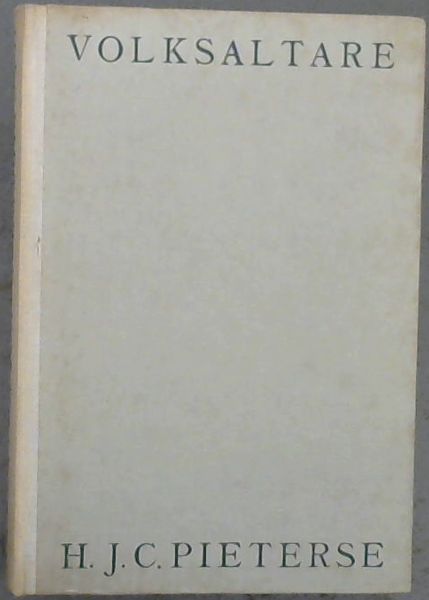 Volksaltare of 'n veteraan van die eerste vryheidsoorlog. ; Persoonlike Herinneringe van P.C. Joubert