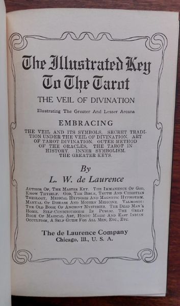 The Illustrated Key to the Tarot: The Veil of Divination Illustrating the Greater and Lesser Arcana