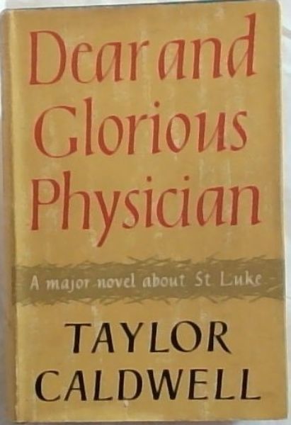 Dear and Glorious Physician
