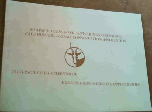 Jagtersgids En Jaggeleenthede; Hunters Guide & Hunting Opportunities