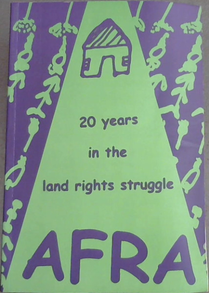 AFRA: 20 years in the land rights struggle, 1979-1999