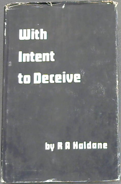 With Intent to Deceive: Frauds Famous and Infamous
