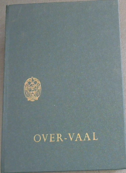 Over-Vaal ; The History of an Official Residence
