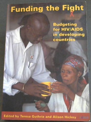 Funding the Fight: Budgeting for HIV/AIDS in developing countries