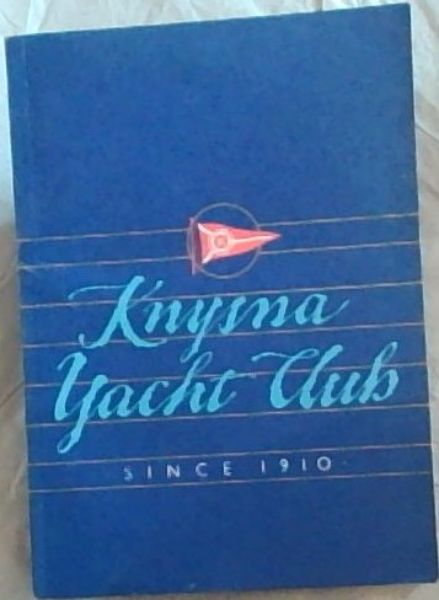 The Story of Knysna Yacht Club since its Founding in 1910
