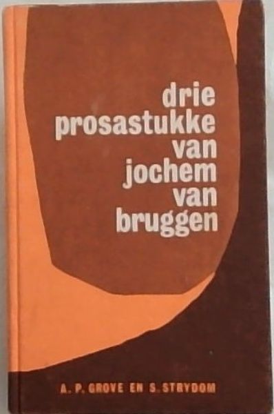 Drie Prosastukke van Jochem Van Bruggen