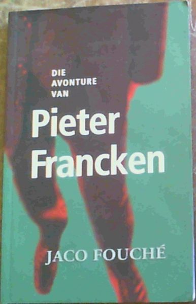 Die Avonture Van Pieter Francken (Afrikaans Edition)