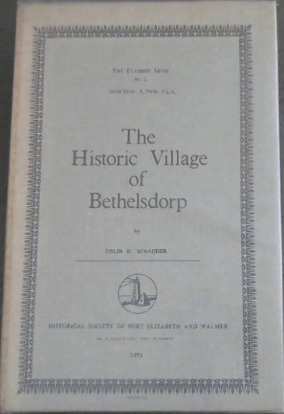 The Historic Village Of Bethelsdorp