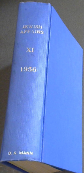 Jewish Affairs Volume 11, Issue No. 1 - 12. January - December 1956