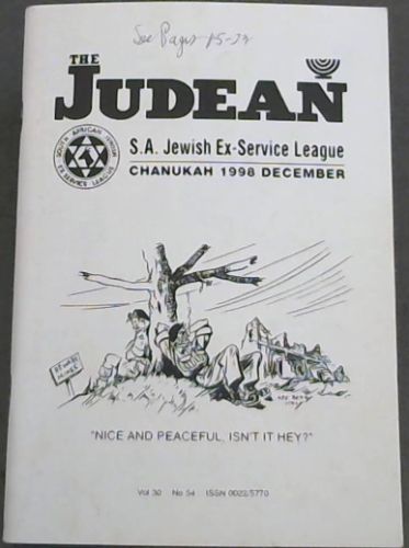 The Judean. S.A. Jewish Ex-Service League. Chanukah 1998 December. Vol. 30 No. 54.