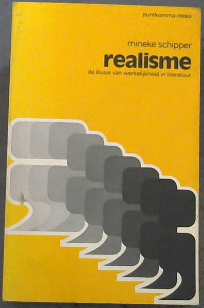 Realisme: De illusie van werkelijkheid in literatuur (Puntkomma-reeks ; 3) (Dutch Edition)