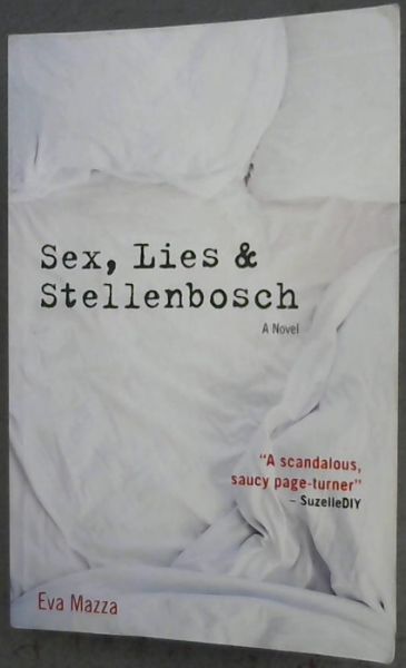Sex, Lies & Stellenbosch