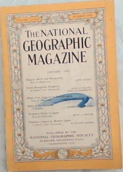 The National Geographic Magazine January 1938. Volume 73 No.1