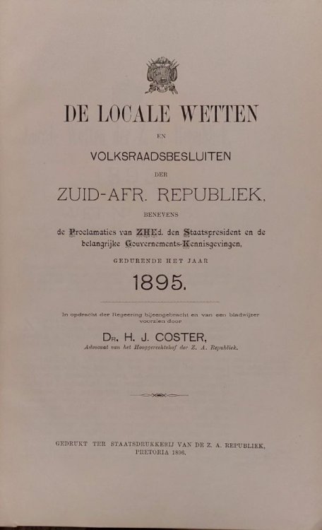 De Locale Wetten en Volksraadsbesluiten der Zuid-Afr. Republiek 1895
