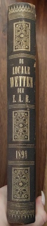 De Locale Wetten en Volksraadsbesluiten der Zuid-Afr. Republiek 1898