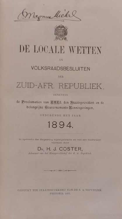De Locale Wetten en Volksraadsbesluiten der Zuid-Afr. Republiek 1894