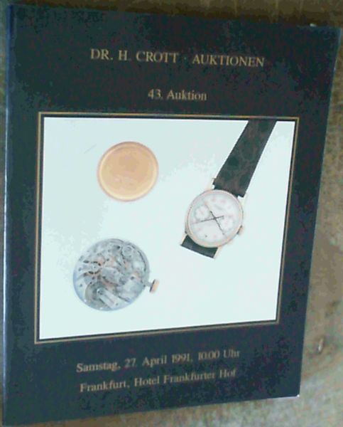 43 Auktion, Samstag, 27. April 1991, um 10.00 Uhr : Hotel Frankfurter Hof, Frankfurt/Main