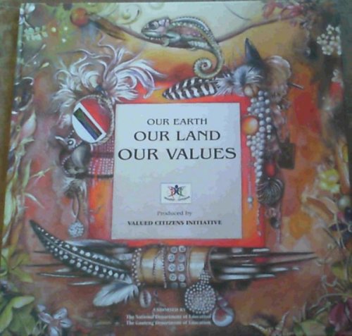 Our Earth, Our Land, Our Values