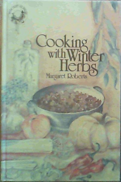 Cooking with Winter Herbs