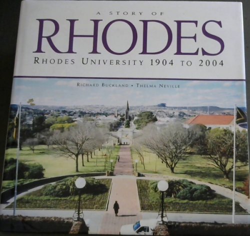 A Story of Rhodes: Rhodes University 1904 to 2004