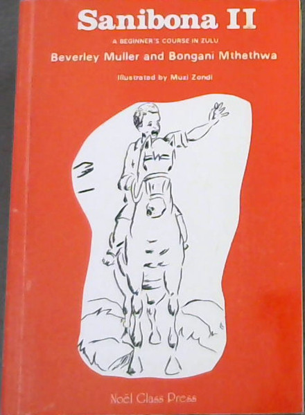 SANIBONA II: Pupil's Book: A Beginner's Book in Zulu