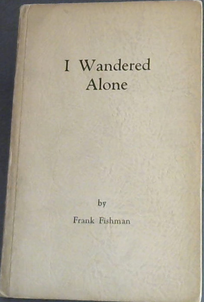 I Wandered Alone : 40 Short Stories of Travel
