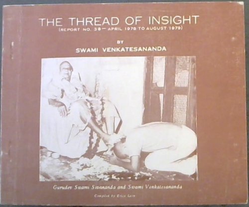 THE THREAD OF INSIGHT - (Report No. 38 - April 1978 to August 1979)