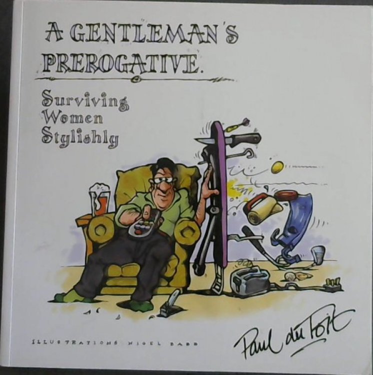 A Gentleman's Prerogative - Surviving Women Stylishly