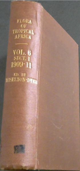 Flora of Tropical Africa, Volume 6, Sect 1 Part 1 to 3