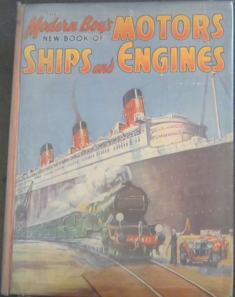 The Modern New Book Of Motors Ships & Engines