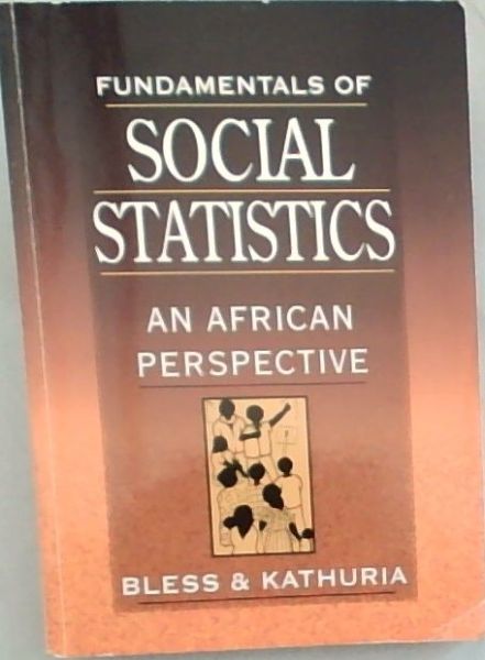 Fundamentals of Social Statistics : An African Perspective