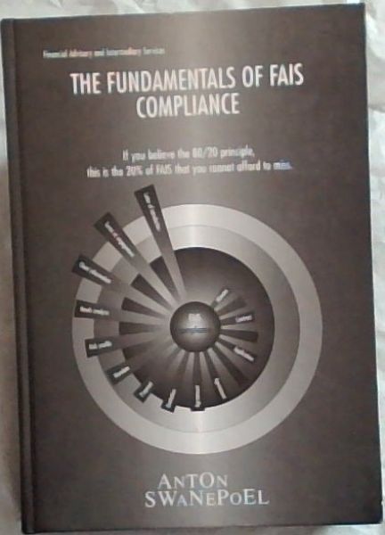 Image for The Fundamentals of FAIS Compliance The Fundamentals of FAIS Compliance