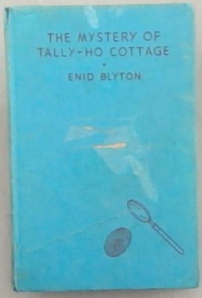 The Mystery of Tally - Ho Cottage