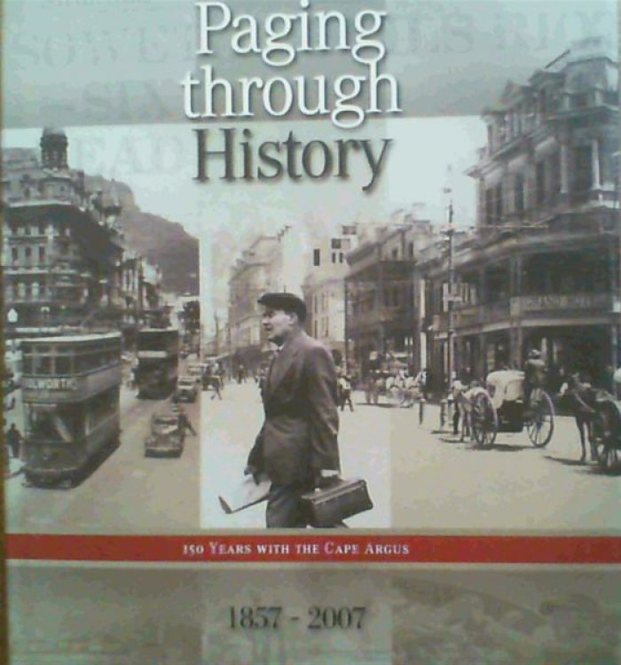 Paging Through History : 150 Years with the Cape Argus
