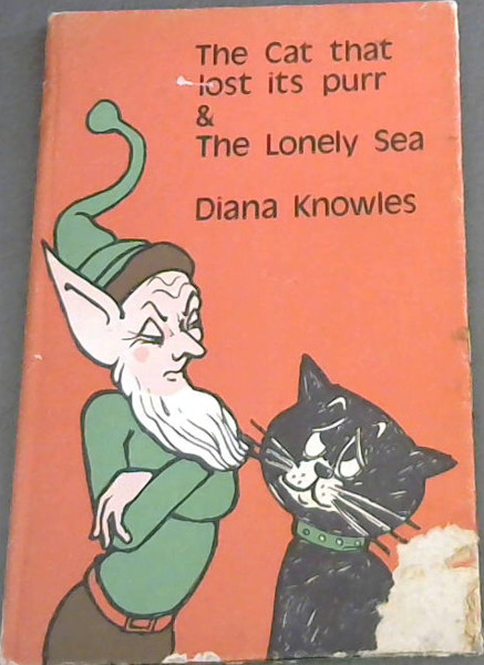 The Cat That Lost Its Purr & The Lonely Sea