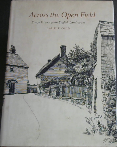 Across the Open Field: Essays Drawn from English Landscapes (Penn Studies in Landscape Architecture)