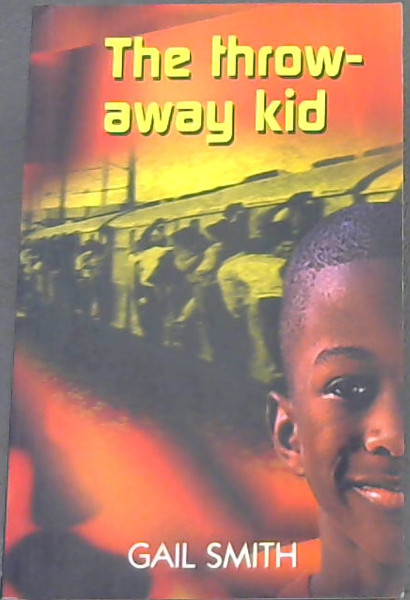 The throwaway kid