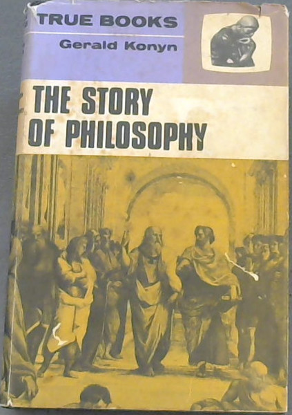 The Story Of Philosophy - True Books